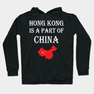 Hong Kong is a part of China Hoodie